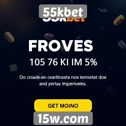 55kbet apresenta novas promoções para jogadores
